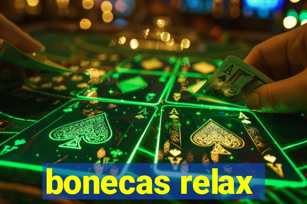 bonecas relax